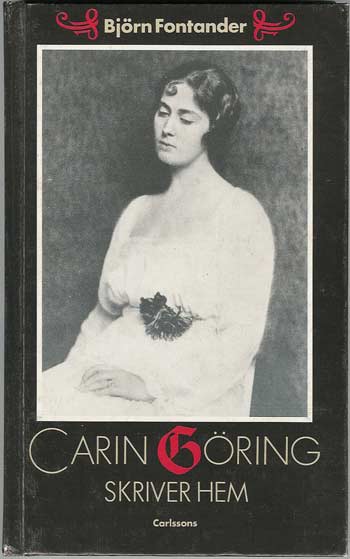 Carin Göring skriver hem. Bok skriven av Björn Fontander
